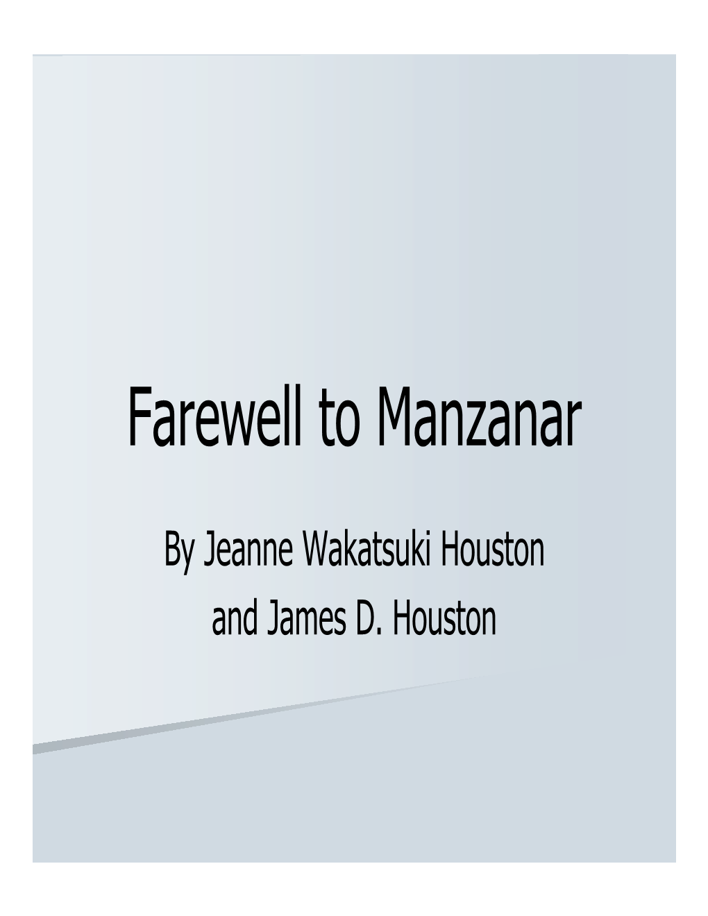 Farewell to Manzanar