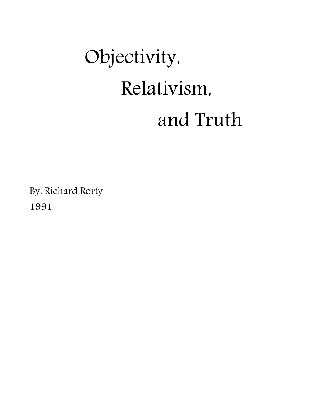 Objectivity, Relativism, and Truth