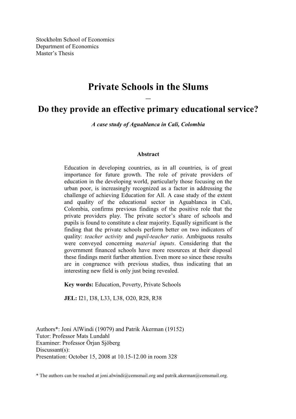 Private Schools in the Slums – Do They Provide an Effective Primary Educational Service?
