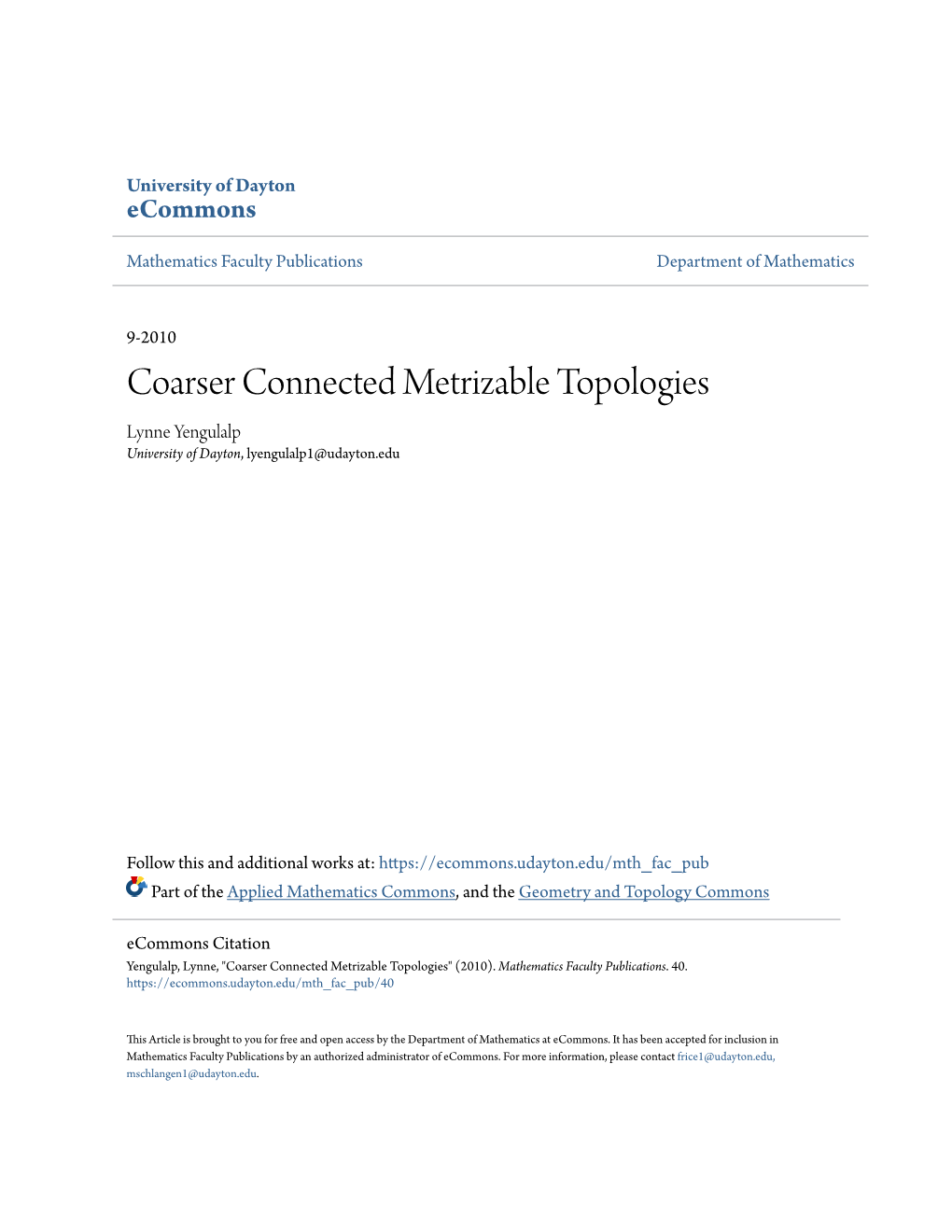 Coarser Connected Metrizable Topologies Lynne Yengulalp University of Dayton, Lyengulalp1@Udayton.Edu