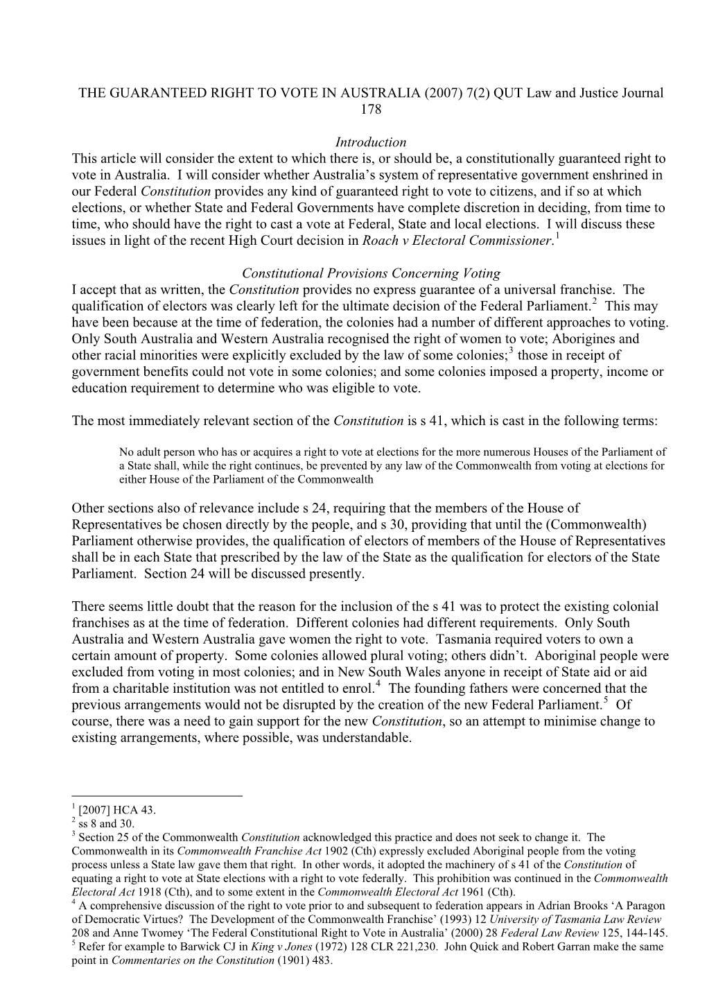 THE GUARANTEED RIGHT to VOTE in AUSTRALIA (2007) 7(2) QUT Law and Justice Journal 178