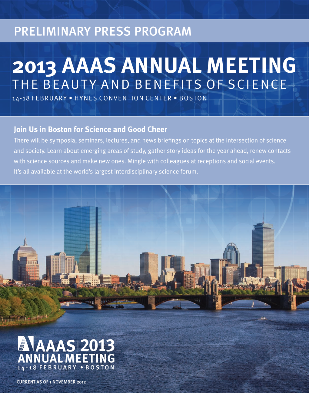2013 Aaas Annual Meeting the Beauty and Benefits of Science 14-18 February • Hynes Convention Center • Boston