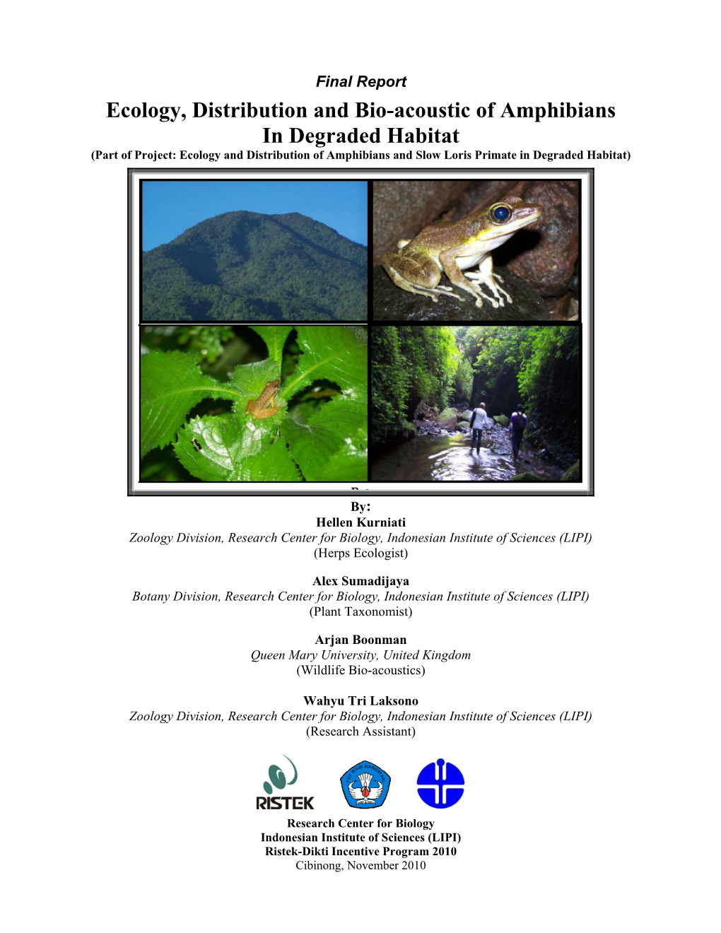 Ecology, Distribution and Bio-Acoustic of Amphibians in Degraded Habitat