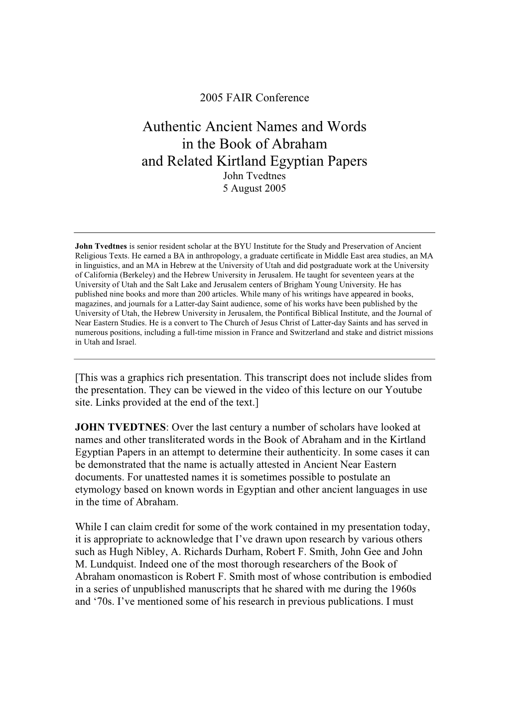 Authentic Ancient Names and Words in the Book of Abraham and Related Kirtland Egyptian Papers John Tvedtnes 5 August 2005