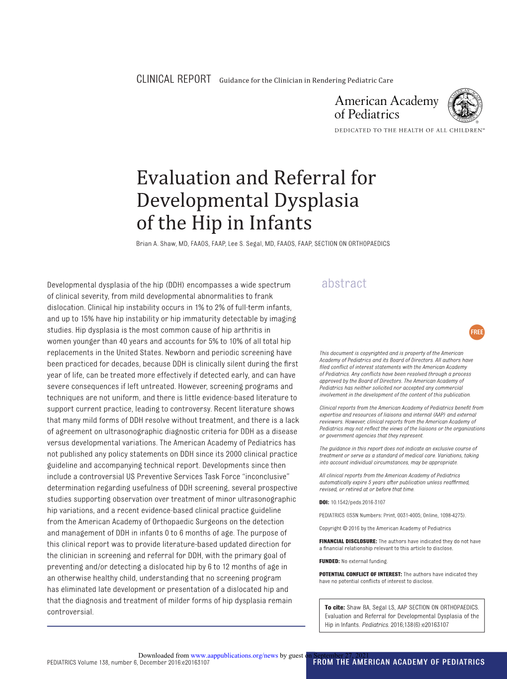 Evaluation and Referral for Developmental Dysplasia of the Hip in Infants Brian A