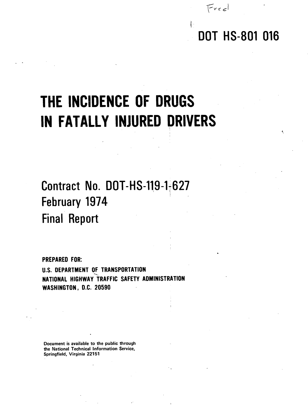 The Incidence of Drugs in Fatally Injured Drivers