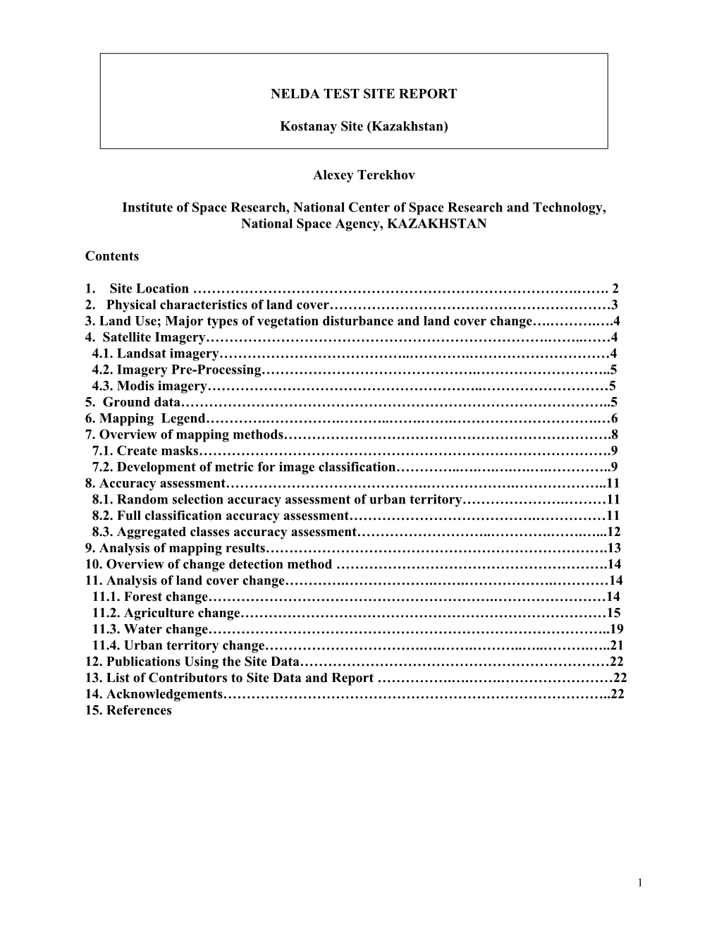 Nelda Test Site Report