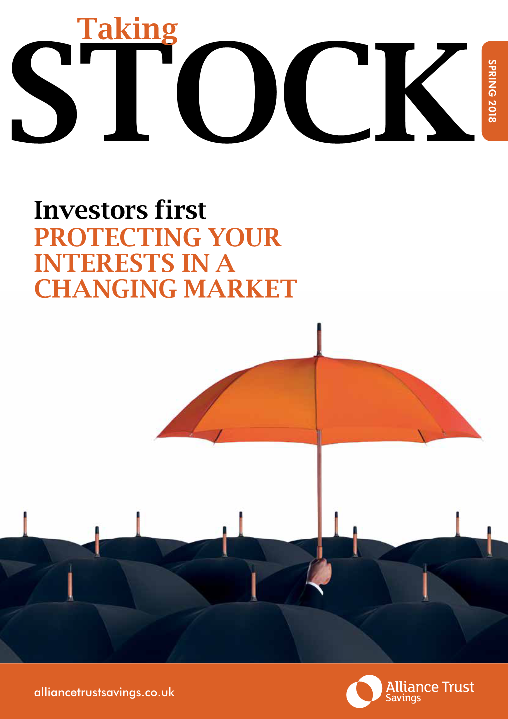 Investors First PROTECTING YOUR INTERESTS in a CHANGING MARKET