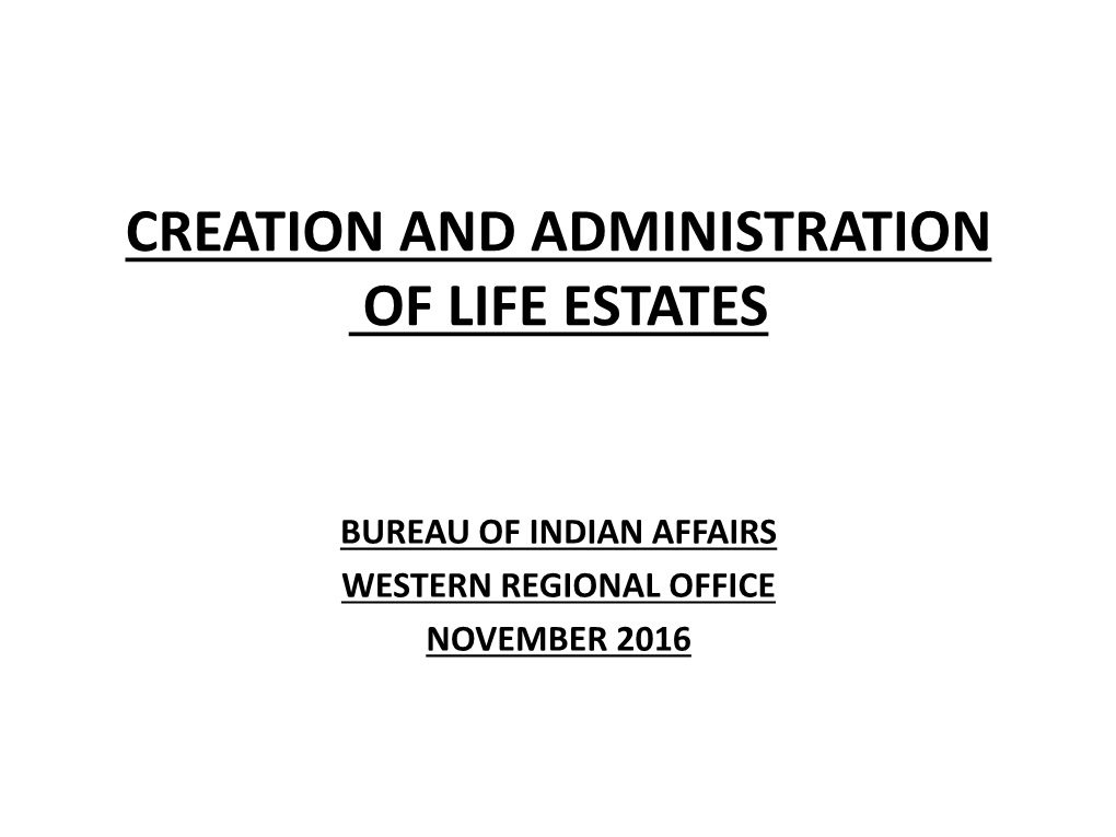 Creation and Administration of Life Estates
