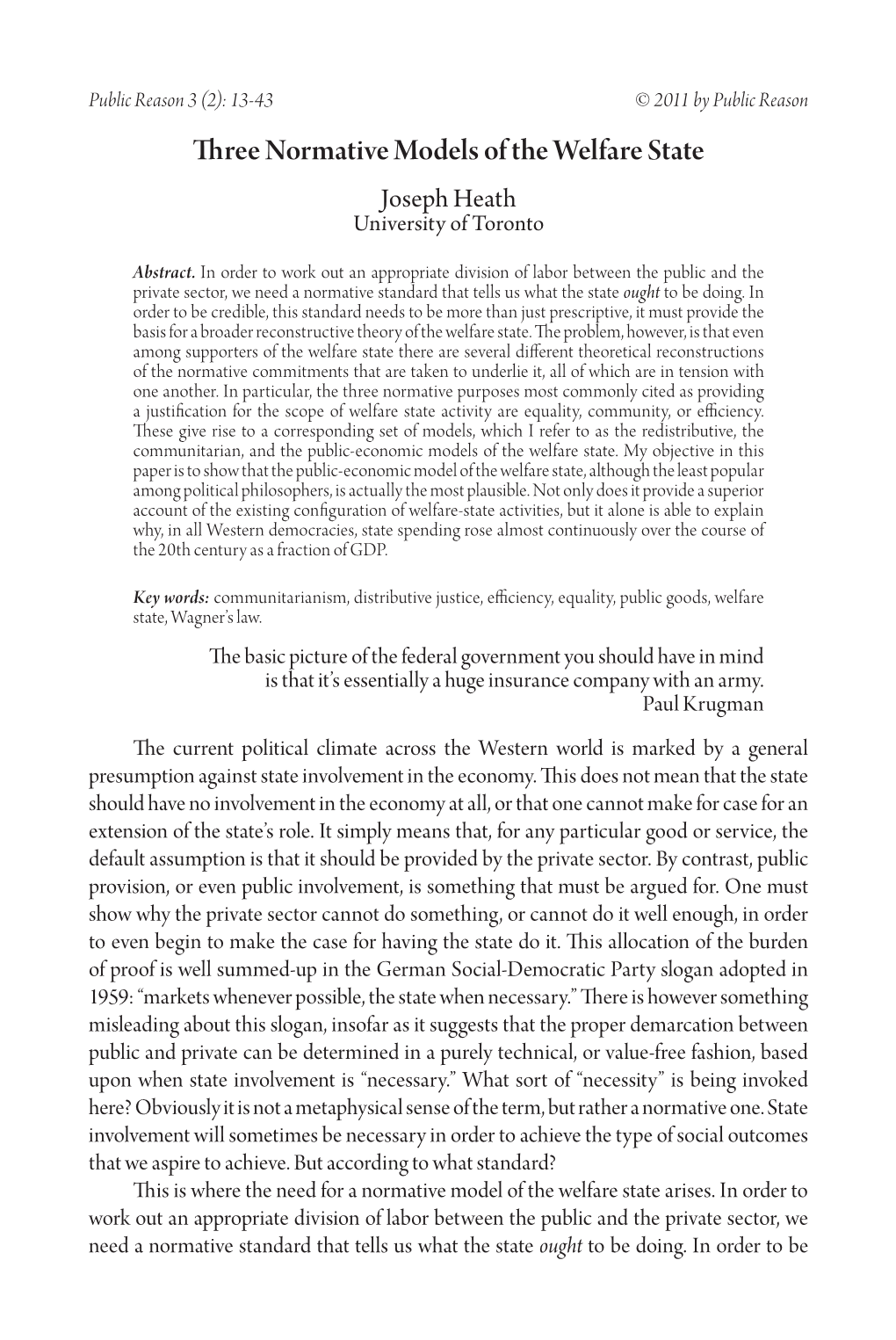 Three Normative Models of the Welfare State Joseph Heath University of Toronto