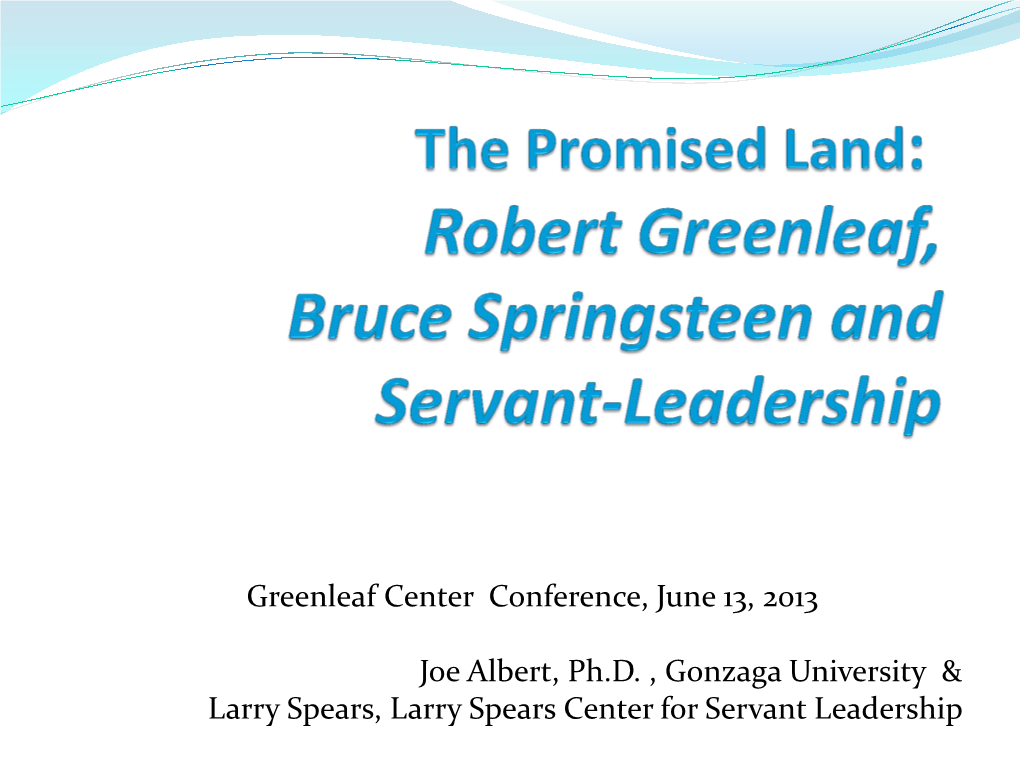 Robert Greenleaf, Bruce Springsteen and Servant-Leadership