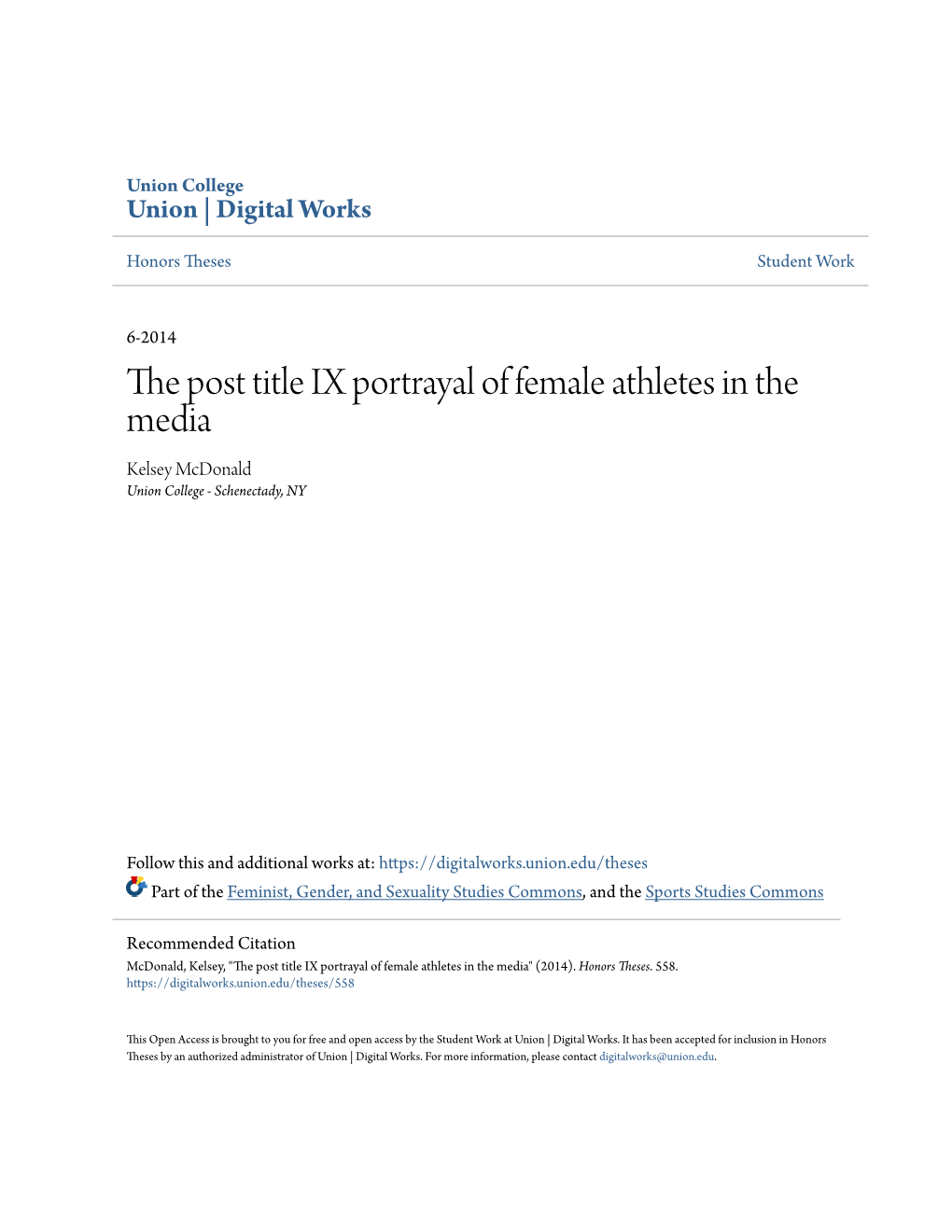 The Post Title IX Portrayal of Female Athletes in the Media Kelsey Mcdonald Union College - Schenectady, NY