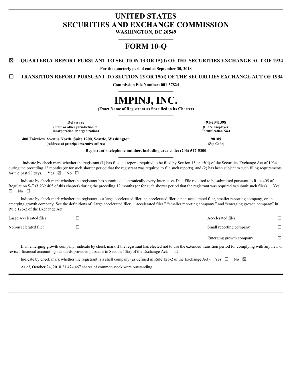 IMPINJ, INC. (Exact Name of Registrant As Specified in Its Charter)