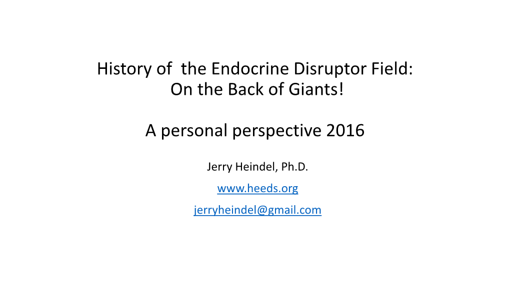 History of the Endocrine Disruptor Field: on the Back of Giants!