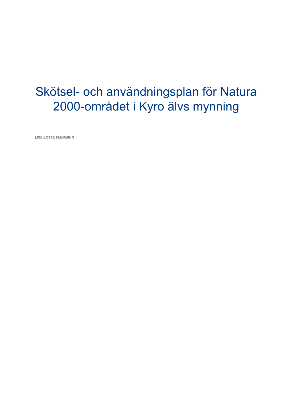 Skötsel- Och Användningsplan För Natura 2000-Området I Kyro Älvs Mynning