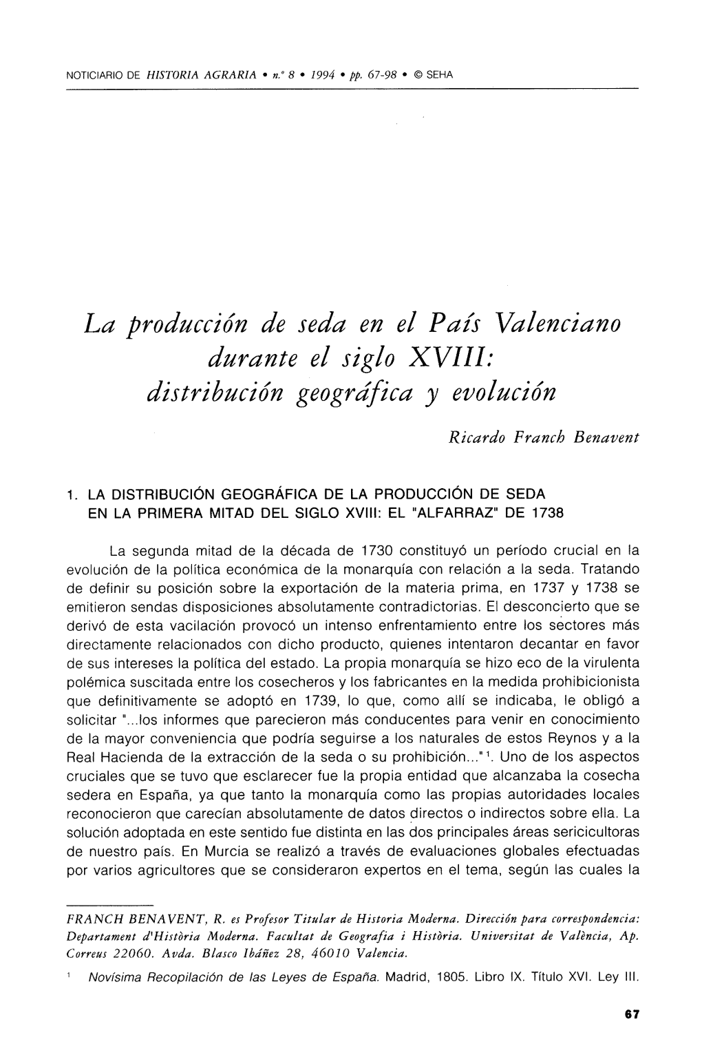 La Producción De Seda En El País Valenciano Durante El Siglo XVIII: Distribución Geográfica Y Evolución