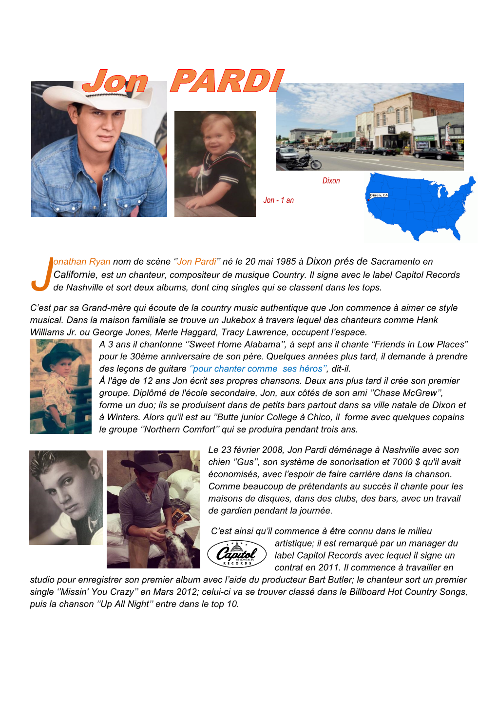 Jon Pardi’’ Né Le 20 Mai 1985 À Dixon Prés De Sacramento En Californie, Est Un Chanteur, Compositeur De Musique Country