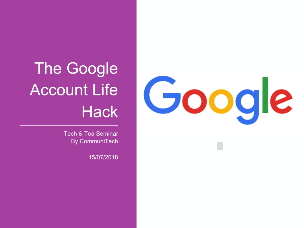 The Google Account Life Hack