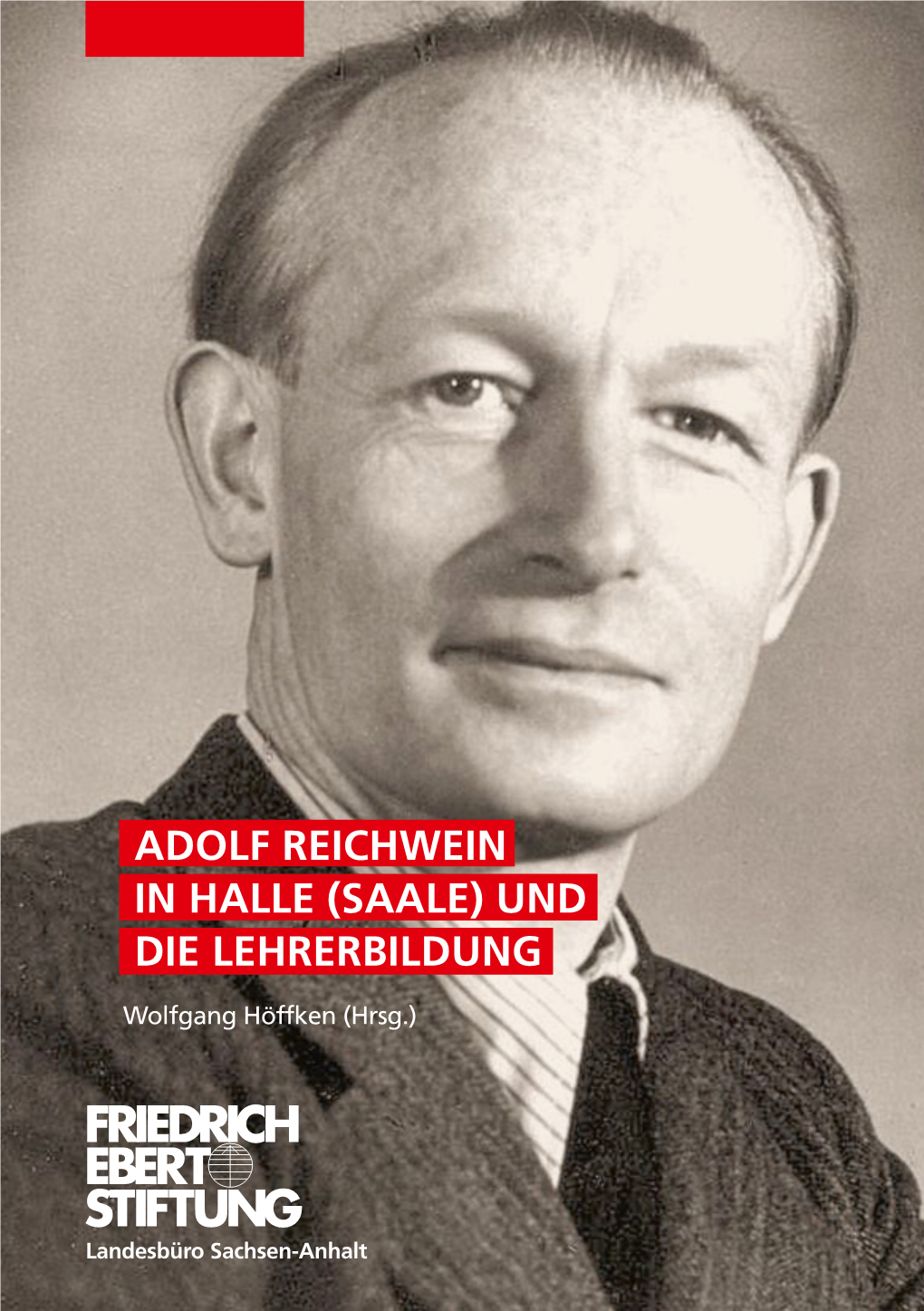 Adolf Reichwein in Halle (Saale) Und Die Lehrerbildung