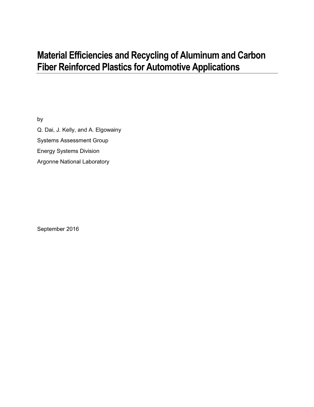 Material Efficiencies and Recycling of Aluminum and Carbon Fiber Reinforced Plastics for Automotive Applications