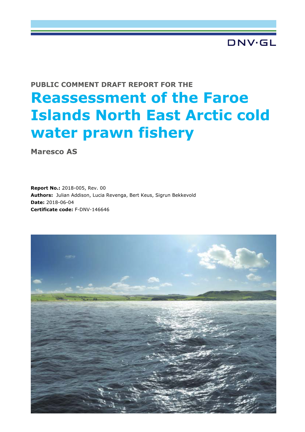 Reassessment of the Faroe Islands North East Arctic Cold Water Prawn Fishery