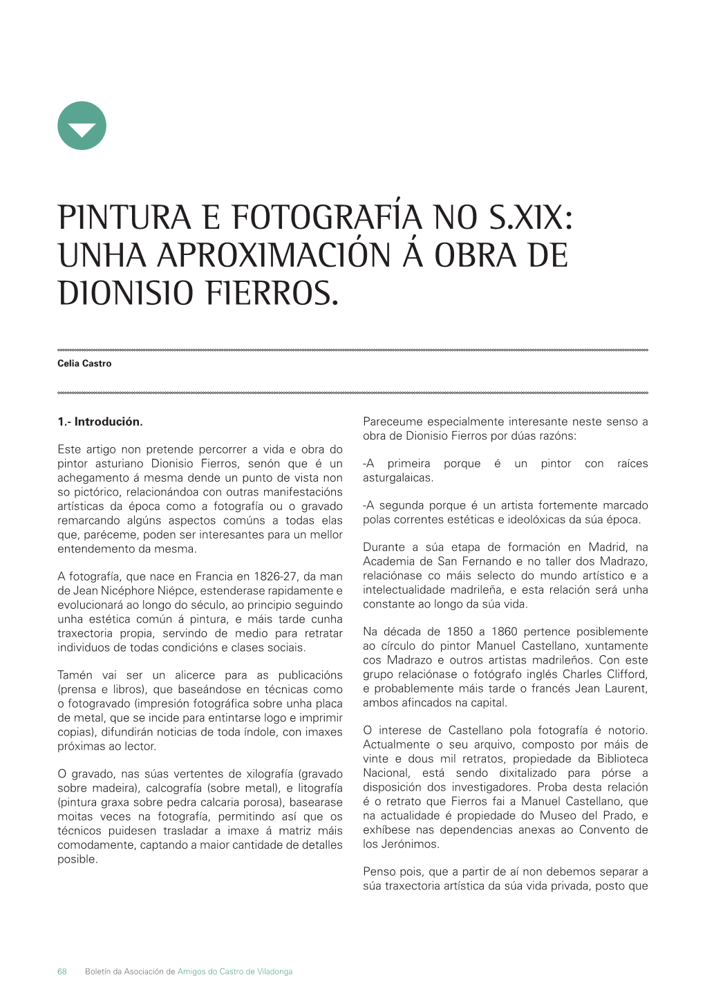 Pintura E Fotografía No S.Xix: Unha Aproximación Á Obra De Dionisio Fierros