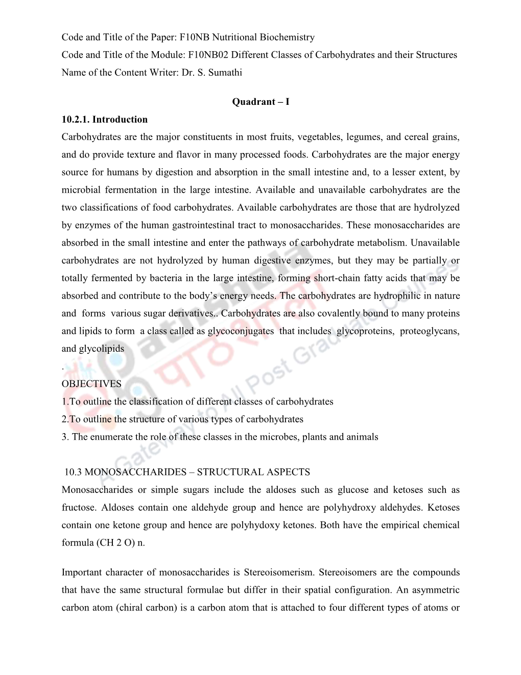 F10NB Nutritional Biochemistry Code and Title of the Module: F10NB02 Different Classes of Carbohydrates and Their Structures Name of the Content Writer: Dr