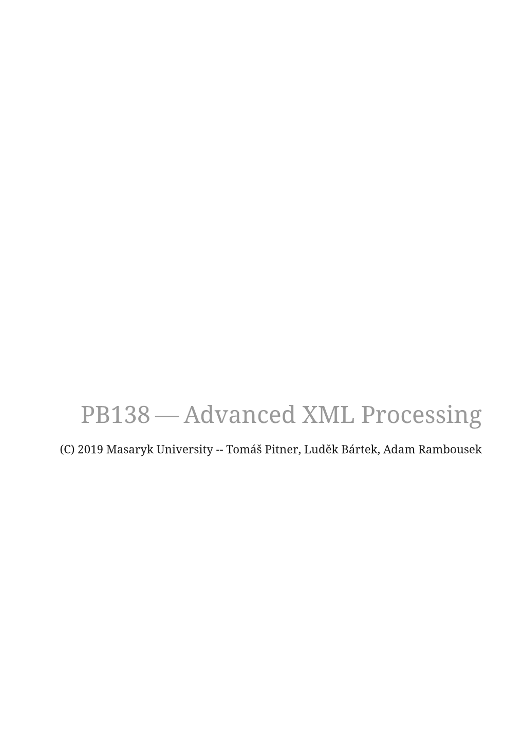 PB138 — Advanced XML Processing