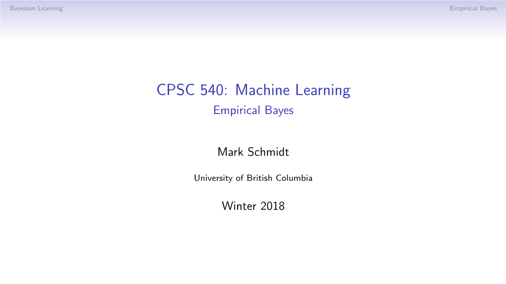 CPSC 540: Machine Learning Empirical Bayes