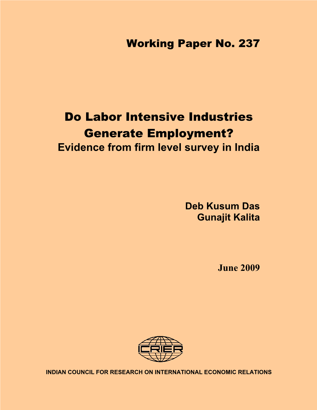 Do Labor Intensive Industries Generate Employment? Evidence from Firm Level Survey in India