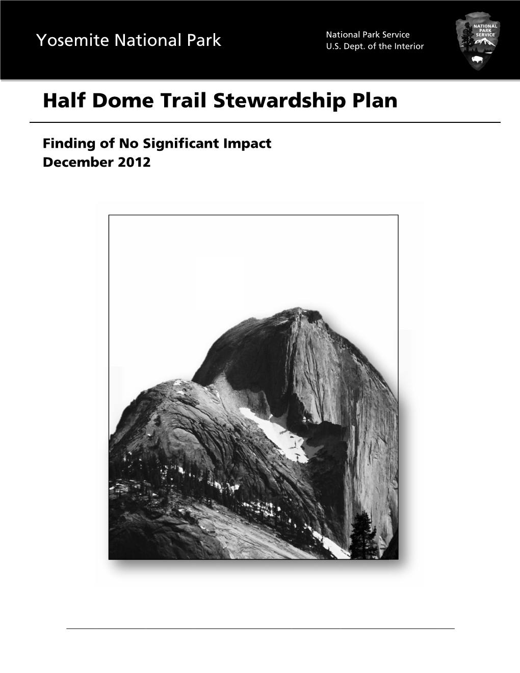 Half Dome Trail Stewardship Plan Finding of No Significant Impact December 2012 Yosemite National Park