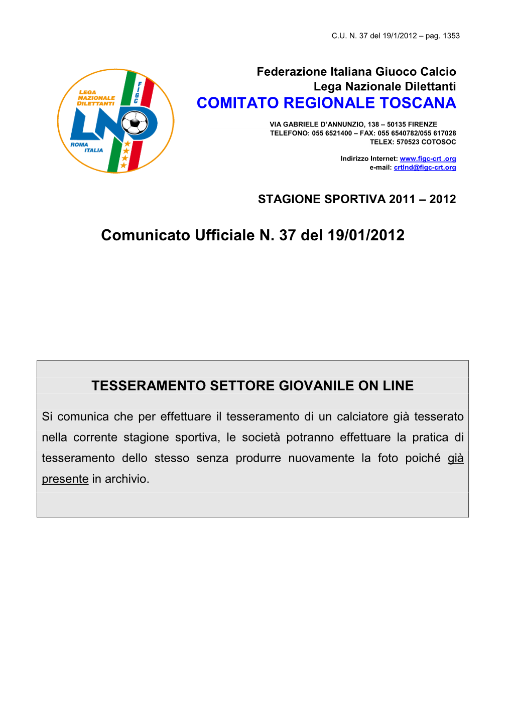 Comunicato Ufficiale N. 37 Del 19/01/2012 COMITATO