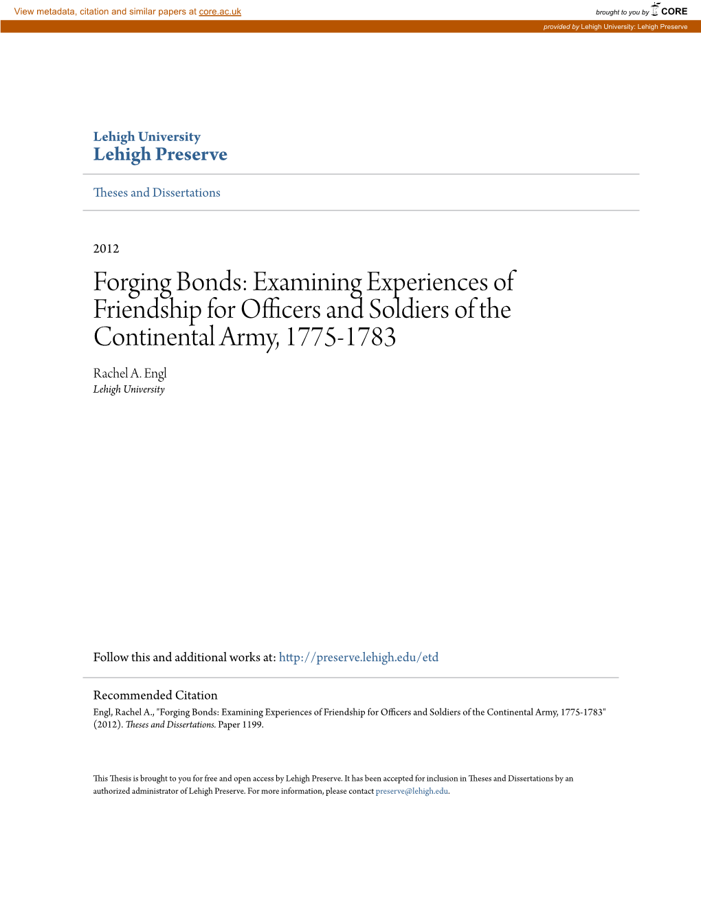 Forging Bonds: Examining Experiences of Friendship for Officers and Soldiers of the Continental Army, 1775-1783 Rachel A