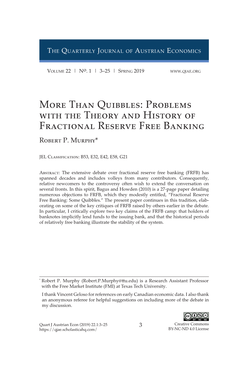 Than Quibbles: Problems with the Theory and History of Fractional Reserve Free Banking Robert P