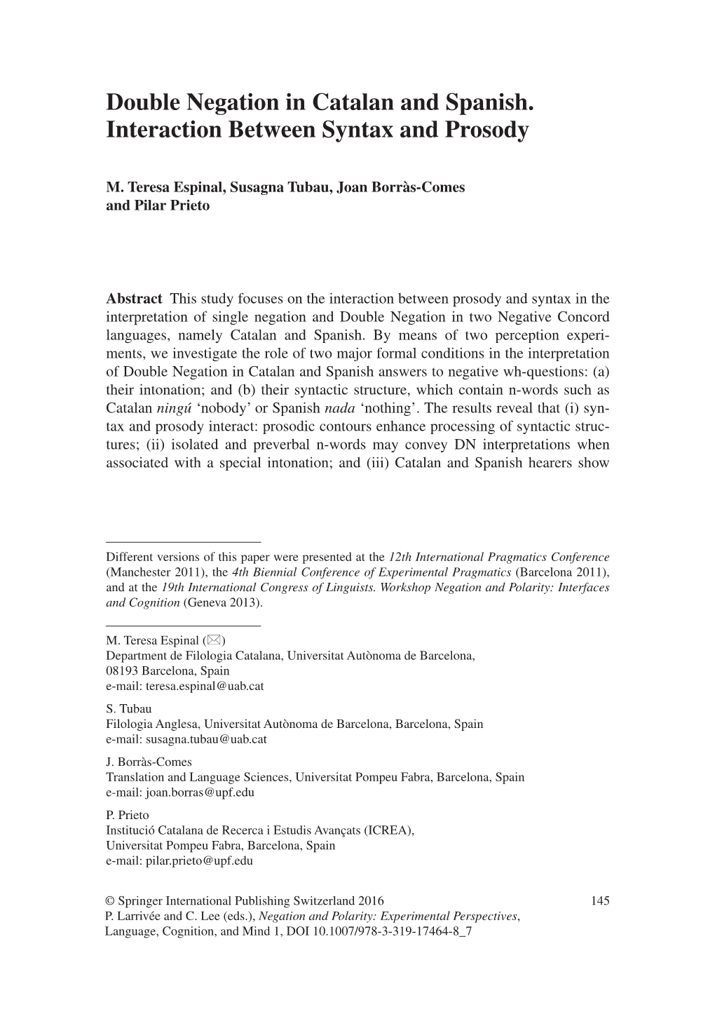 Double Negation in Catalan and Spanish. Interaction Between Syntax and Prosody