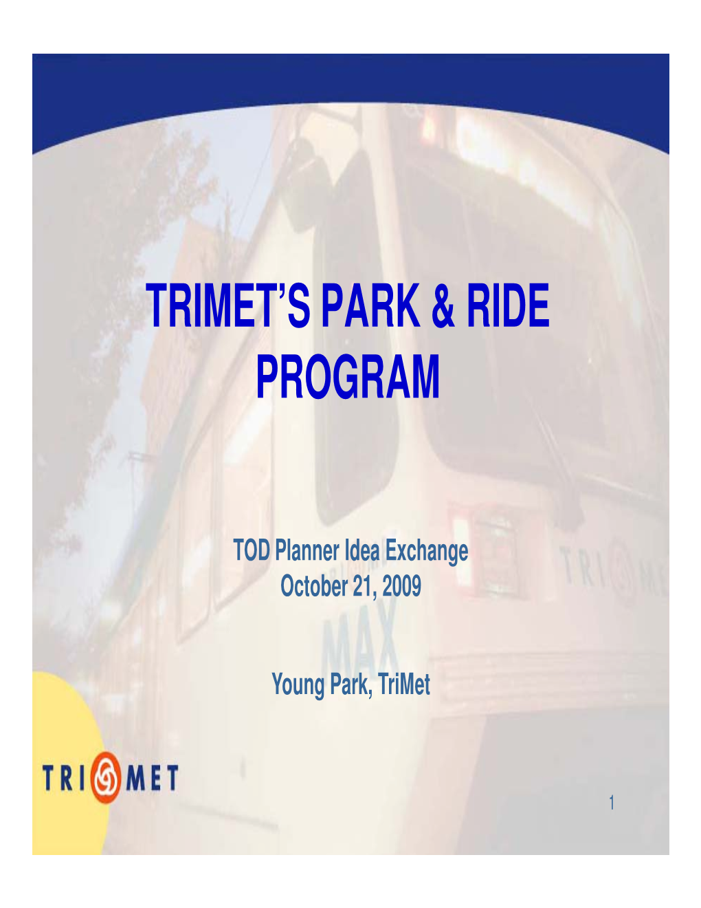 Trimet's Park & Ride Program