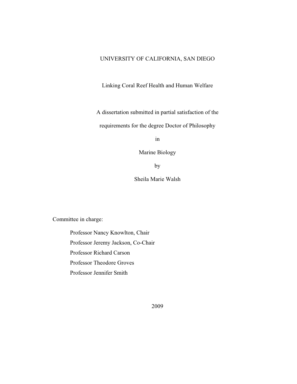 UNIVERSITY of CALIFORNIA, SAN DIEGO Linking Coral Reef Health and Human Welfare a Dissertation Submitted in Partial Satisfaction