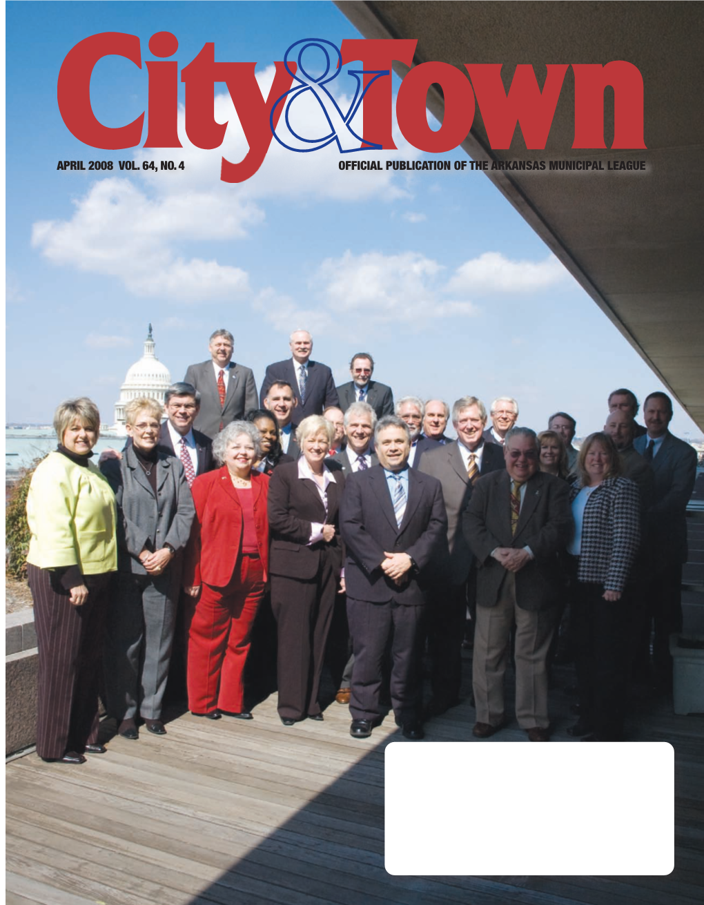 April 2008 Vol. 64, No. 4 Official Publication of the Arkansas Municipal League