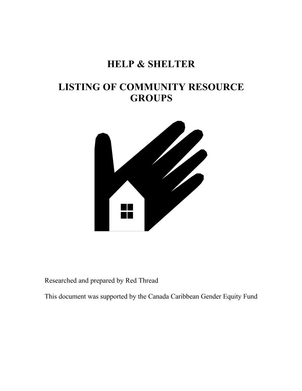 Help & Shelter Listing of Community Resource Groups