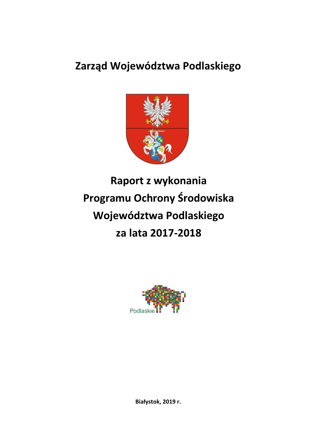 Raport Z Wykonania Programu Ochrony Środowiska Województwa Podlaskiego Za Lata 2017-2018