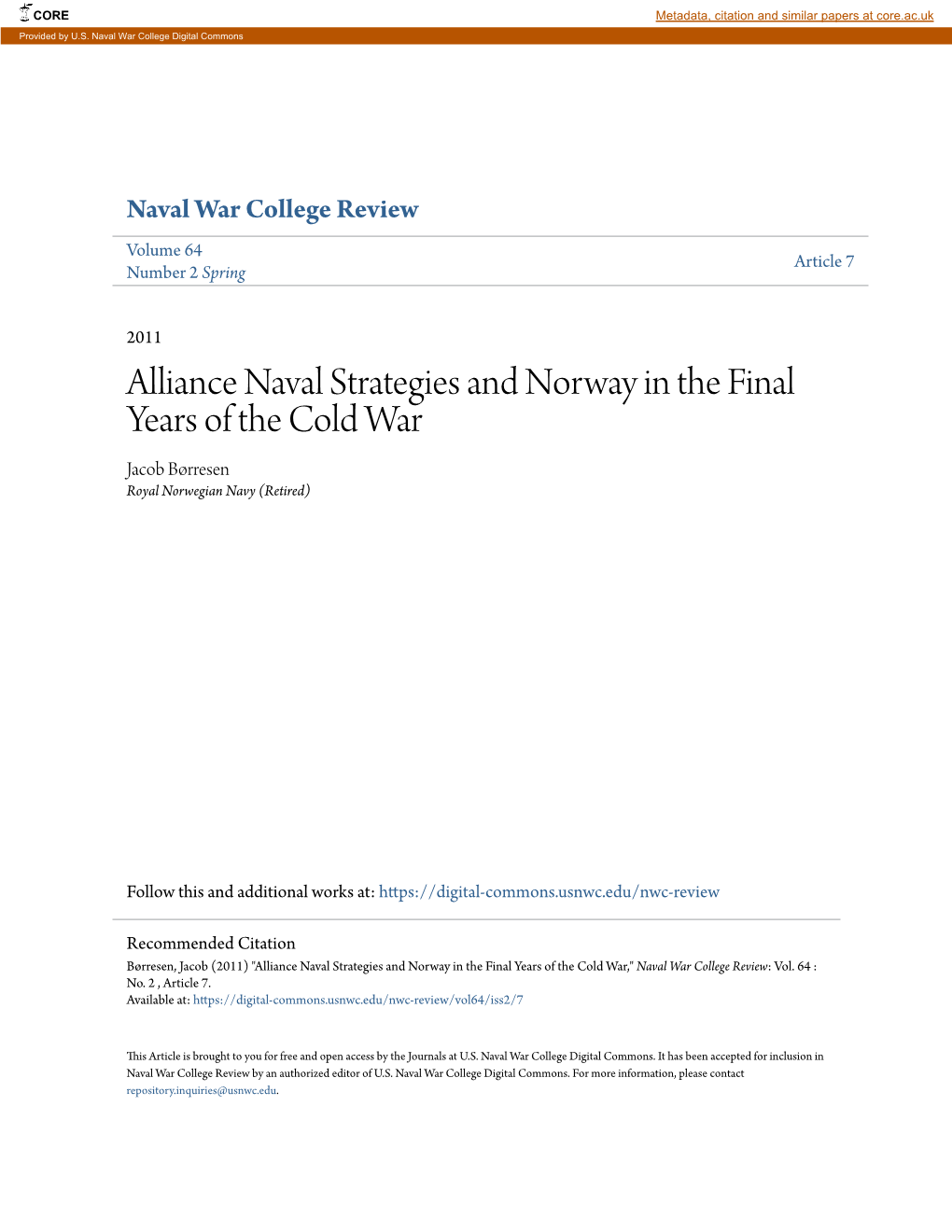 Alliance Naval Strategies and Norway in the Final Years of the Cold War Jacob Børresen Royal Norwegian Navy (Retired)