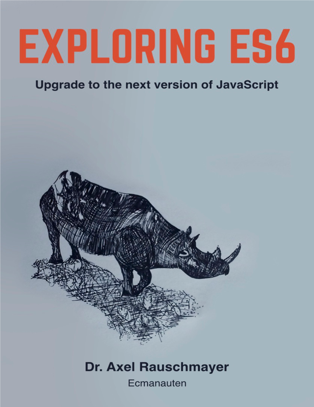 Exploring ES6 Upgrade to the Next Version of Javascript