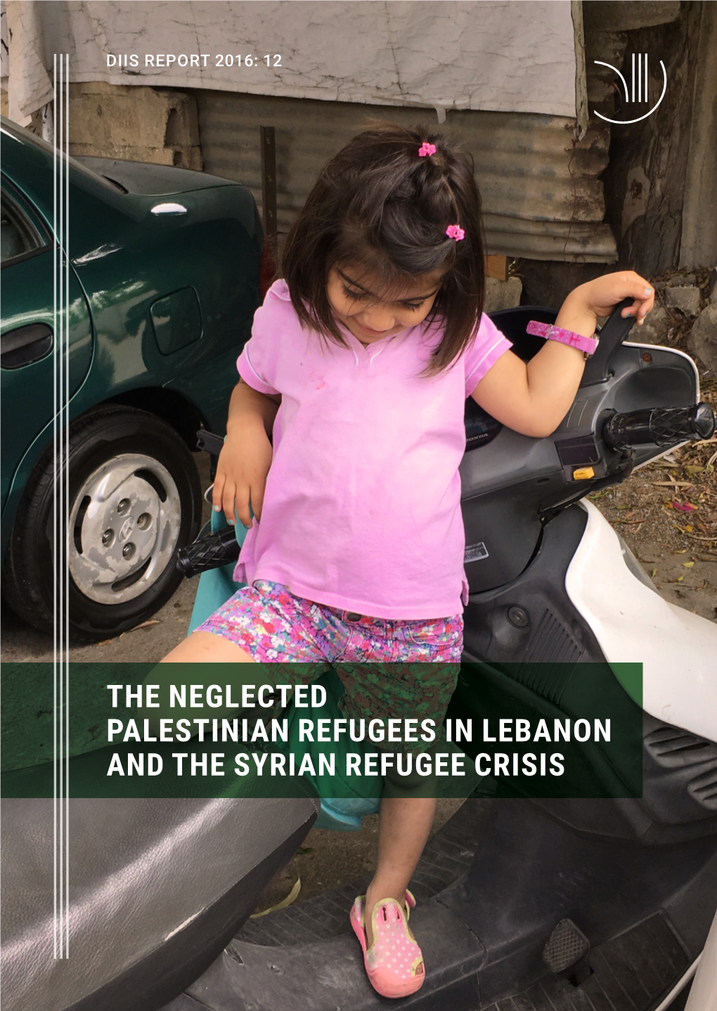 The Neglected Palestinian Refugees in Lebanon and the Syrian Refugee Crisis