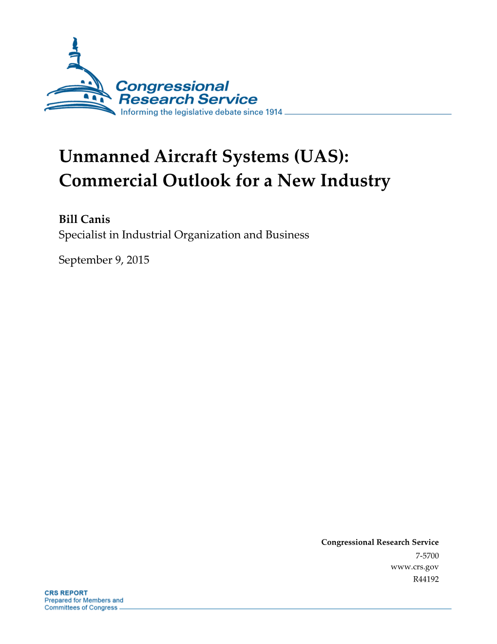 Unmanned Aircraft Systems (UAS): Commercial Outlook for a New Industry