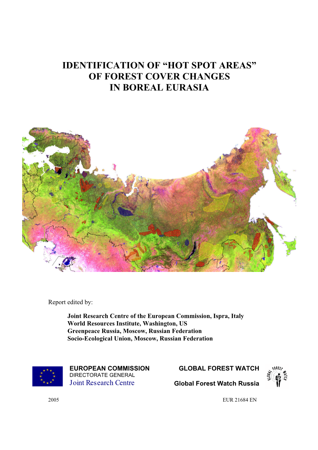 “Hot Spot Areas” of Forest Cover Changes in Boreal Eurasia