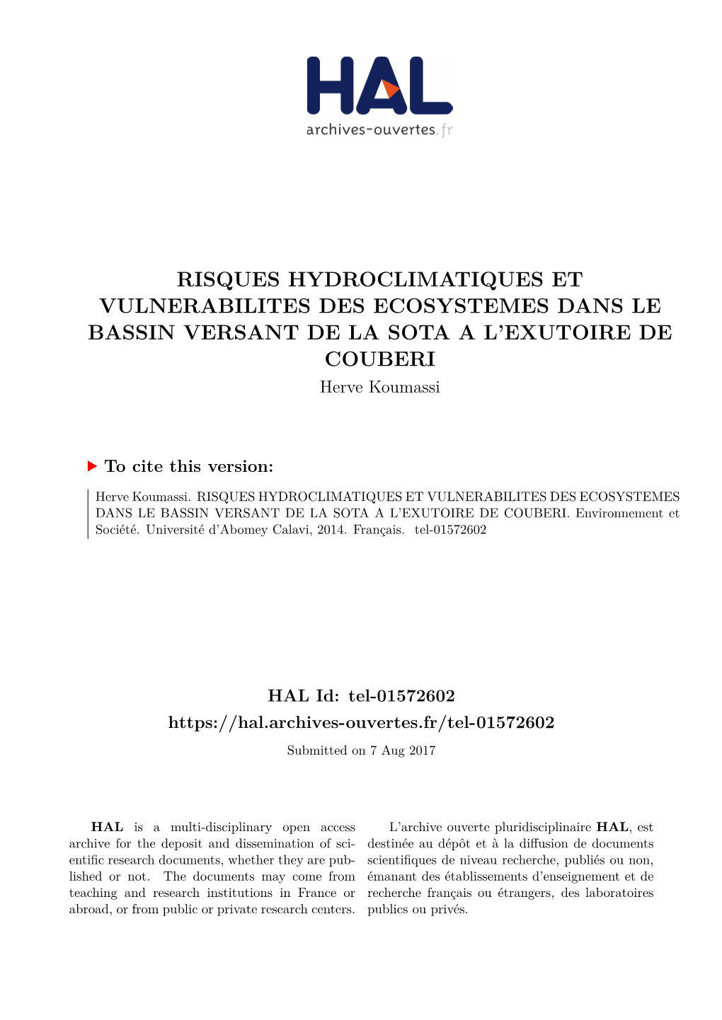 RISQUES HYDROCLIMATIQUES ET VULNERABILITES DES ECOSYSTEMES DANS LE BASSIN VERSANT DE LA SOTA a L’EXUTOIRE DE COUBERI Herve Koumassi