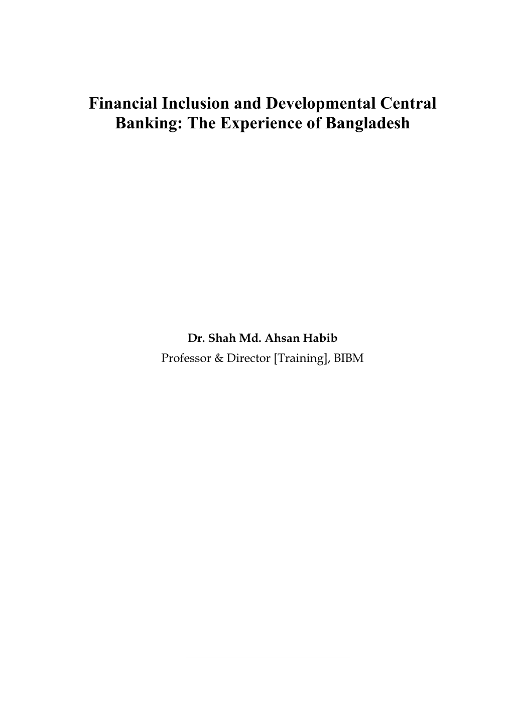 Financial Inclusion and Developmental Central Banking: the Experience of Bangladesh