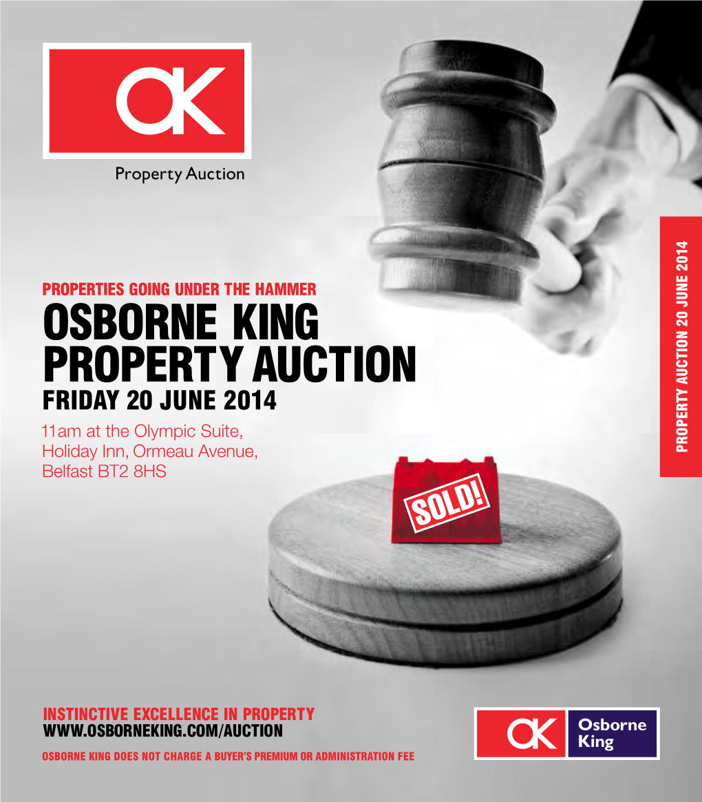 OSBORNE KING PROPERTY AUCTION FRIDAY 20 JUNE 2014 11Am at the Olympic Suite