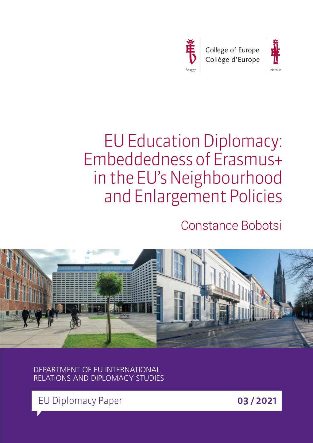 EU Education Diplomacy: Embeddedness of Erasmus+ in the EU’S Neighbourhood and Enlargement Policies