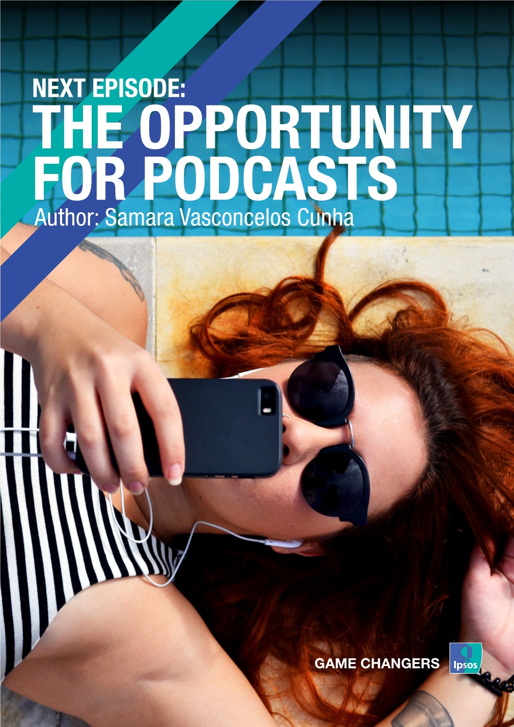Ipsos MORI Next Episode: the Opportunity for Podcasts